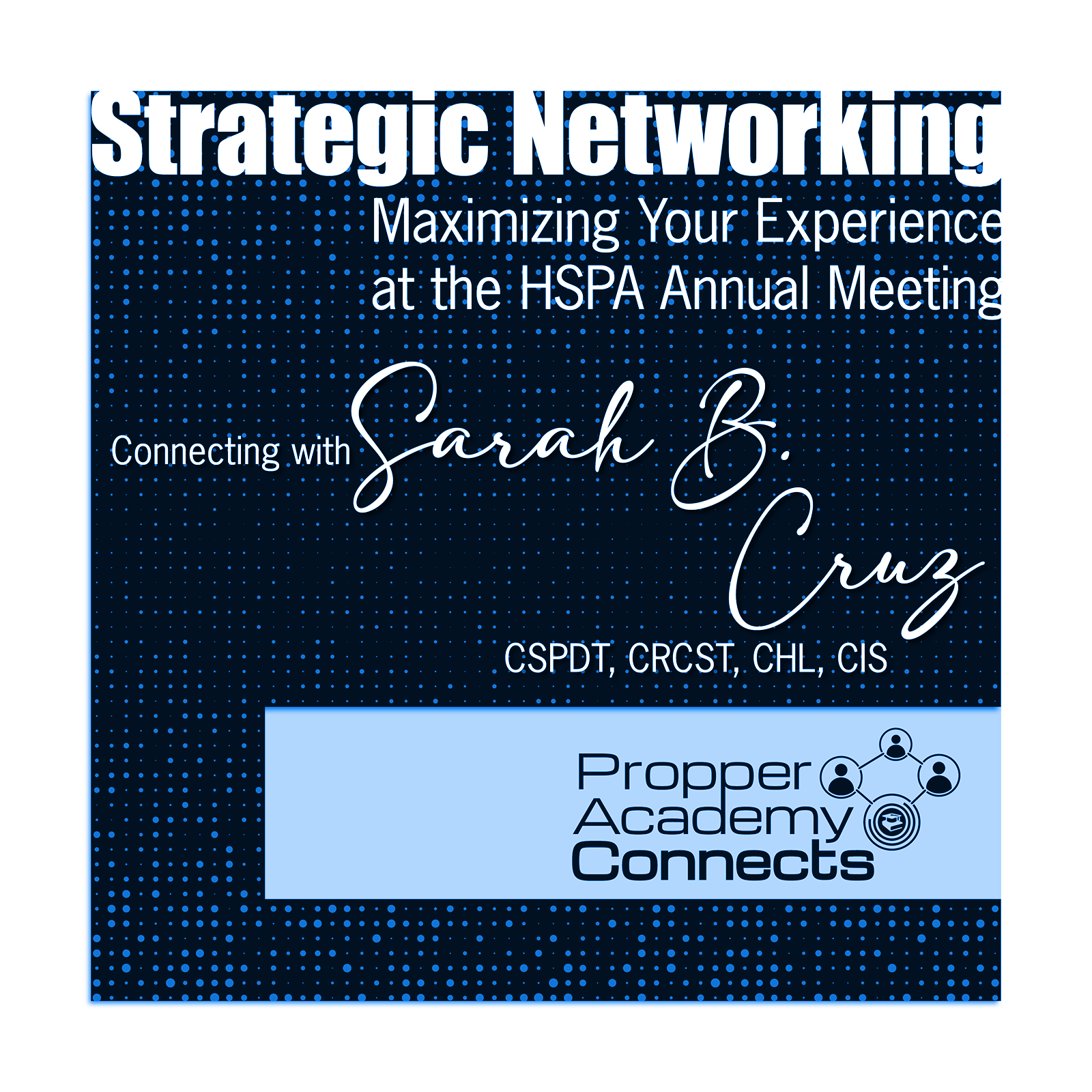 Propper Academy Connects with Sarah B. Cruz on Strategic Networking
